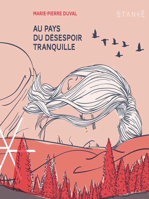 Title details for Au pays du désespoir tranquille by Marie-Pierre Duval - Available
